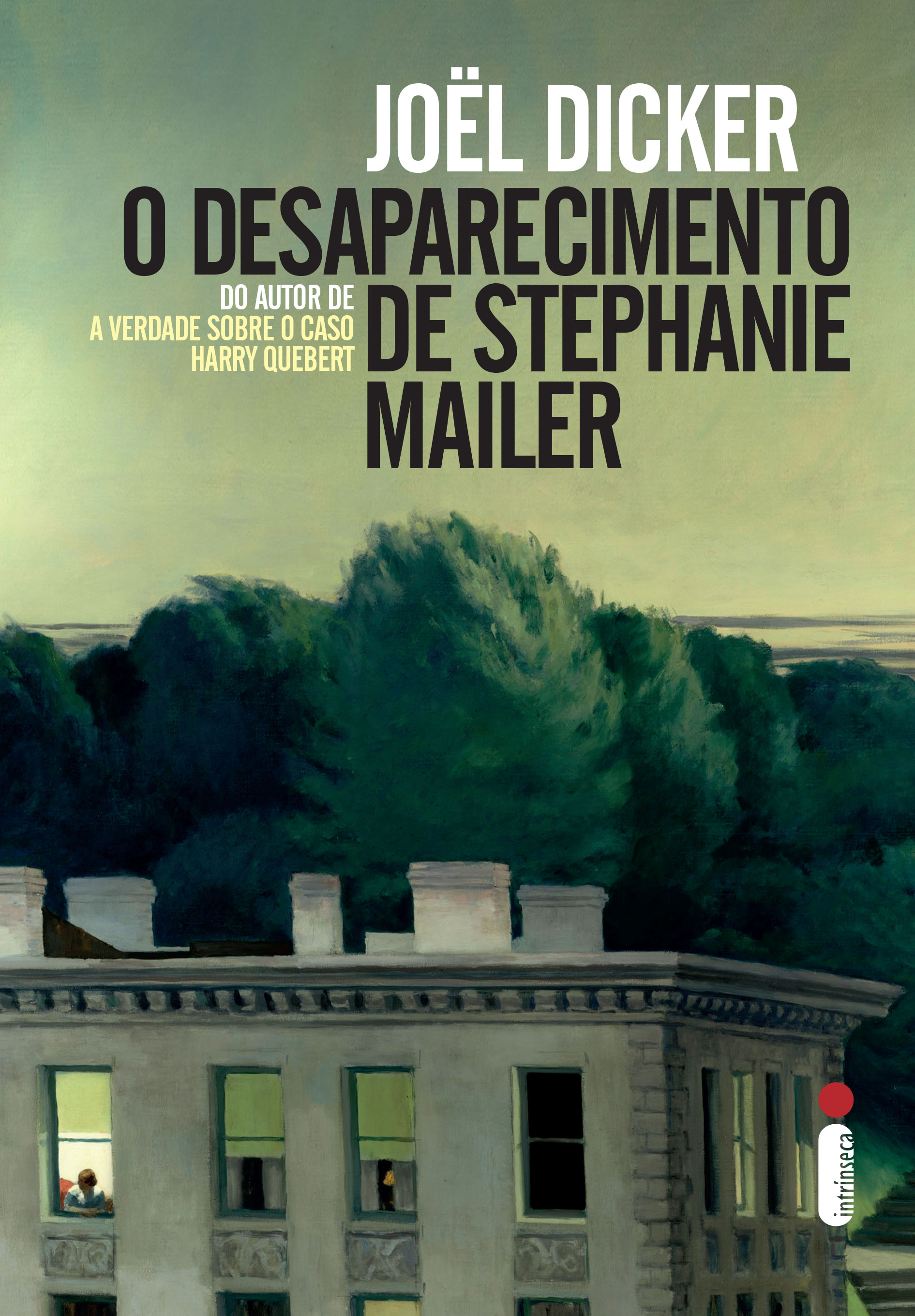 Intrínseca O desaparecimento de Stephanie Mailer