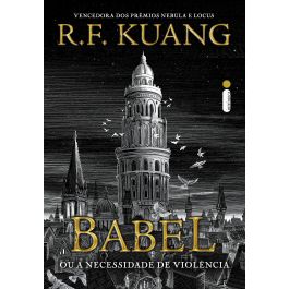 Intrínseca Babel Ou a necessidade de violência