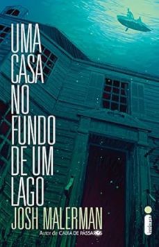 Uma casa no fundo de um lago
