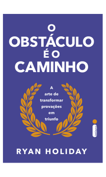 O obstáculo é o caminho
