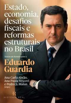 Estado, economia, desafios fiscais e reformas estruturais no brasil