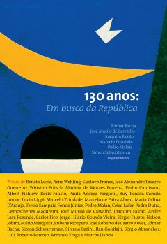 130 anos: em busca da república
