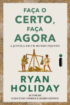 Faça o certo, faça agora