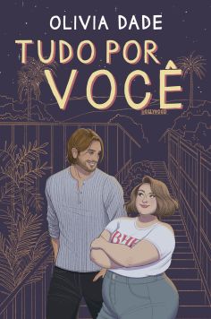 Tudo por você