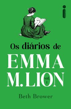 OS DI&Aacute;ROS DE EMMA M. LION: VOLUME 1