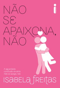  N&Atilde;O SE APAIXONA, N&Atilde;O