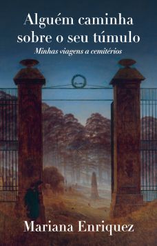 ALGUÉM CAMINHA SOBRE O SEU TÚMULO