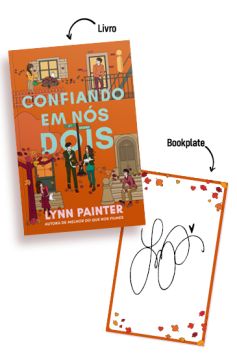 Confiando em n&oacute;s dois com bookplate autografado pela Lynn Painter