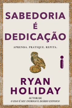 SABEDORIA É DEDICAÇÃO