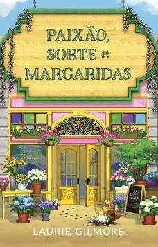 PAIX&Atilde;O, SORTE E MARGARIDAS
